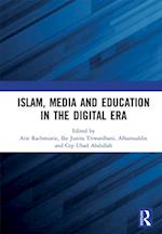 Islam, Media and Education in the Digital Era