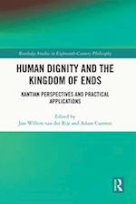 Human Dignity and the Kingdom of Ends