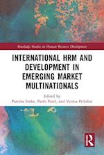 International HRM and Development in Emerging Market Multinationals