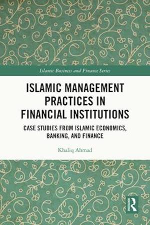 Islamic Management Practices in Financial Institutions