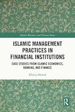 Islamic Management Practices in Financial Institutions