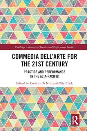 Commedia dell'Arte for the 21st Century