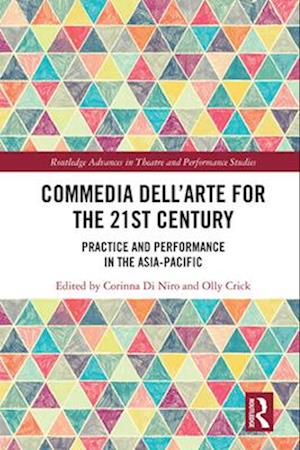 Commedia dell'Arte for the 21st Century