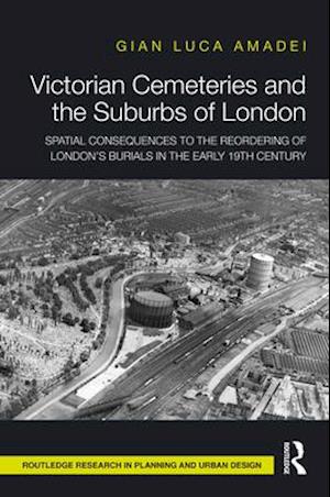 Victorian Cemeteries and the Suburbs of London