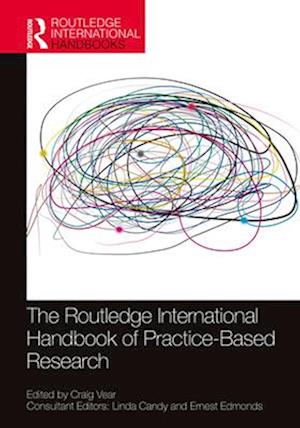 Routledge International Handbook of Practice-Based Research