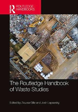 Routledge Handbook of Waste Studies