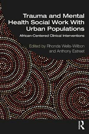 Trauma and Mental Health Social Work With Urban Populations