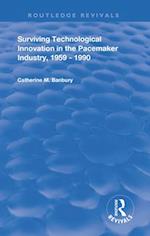 Surviving Technological Innovation in the Pacemaker Industry, 1959-1990