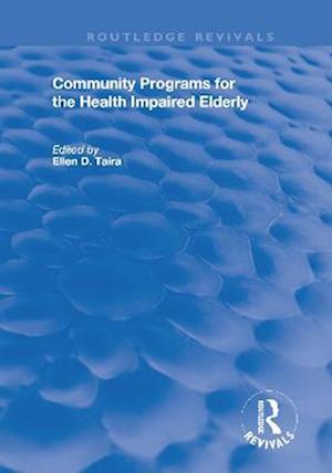 Community Programs for the Health Impaired Elderly