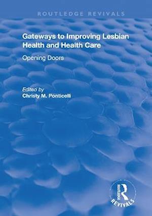 Gateways to Improving Lesbian Health and Health Care