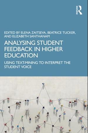 Analysing Student Feedback in Higher Education