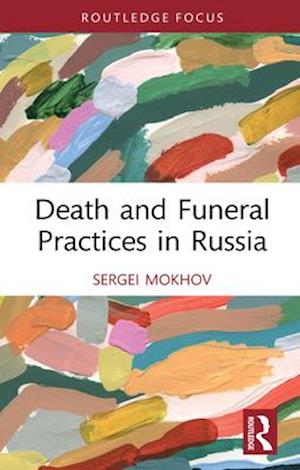 Death and Funeral Practices in Russia