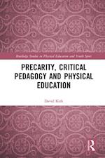 Precarity, Critical Pedagogy and Physical Education