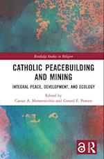 Catholic Peacebuilding and Mining