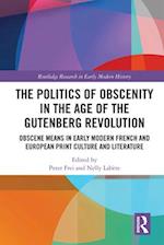 Politics of Obscenity in the Age of the Gutenberg Revolution