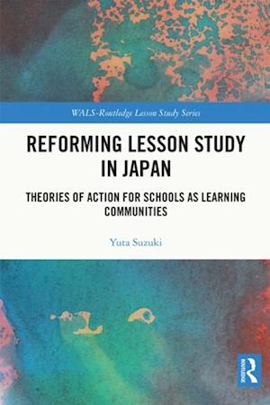 Reforming Lesson Study in Japan