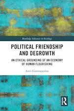 Political Friendship and Degrowth