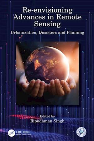 Re-envisioning Advances in Remote Sensing