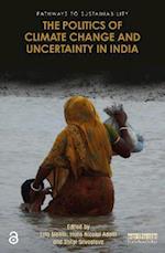 Politics of Climate Change and Uncertainty in India