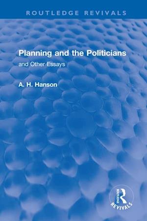 Planning and the Politicians