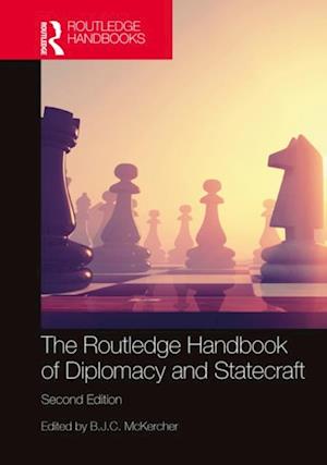 The Routledge Handbook of Diplomacy and Statecraft