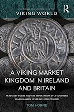 Viking Market Kingdom in Ireland and Britain