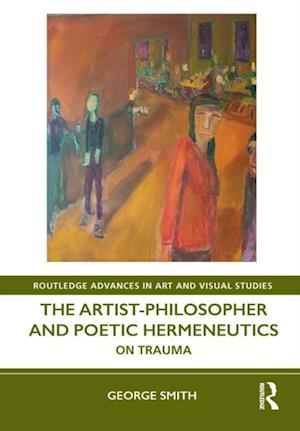 Artist-Philosopher and Poetic Hermeneutics
