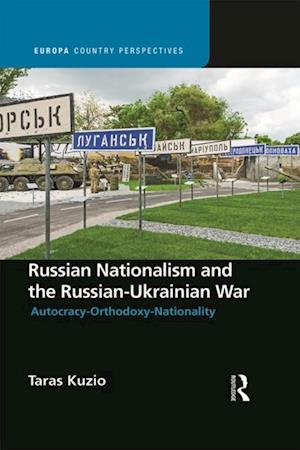 Russian Nationalism and the Russian-Ukrainian War