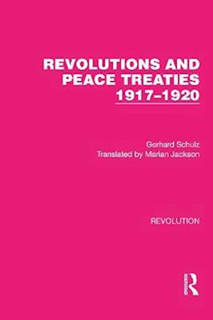 Revolutions and Peace Treaties 1917-1920