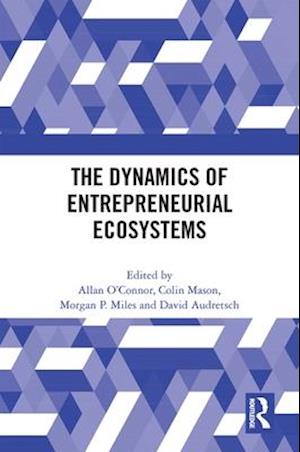 Dynamics of Entrepreneurial Ecosystems