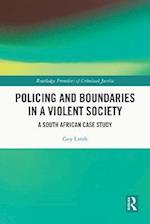 Policing and Boundaries in a Violent Society