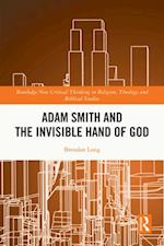 Adam Smith and the Invisible Hand of God