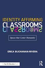 Identity Affirming Classrooms