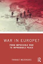 War in Europe?