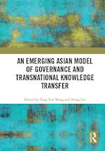 Emerging Asian Model of Governance and Transnational Knowledge Transfer