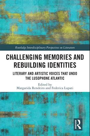 Challenging Memories and Rebuilding Identities