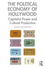 The Political Economy of Hollywood