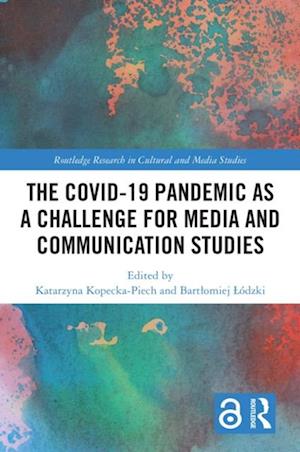 Covid-19 Pandemic as a Challenge for Media and Communication Studies