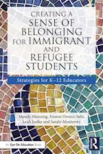 Creating a Sense of Belonging for Immigrant and Refugee Students