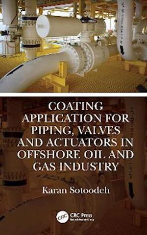 Coating Application for Piping, Valves and Actuators in Offshore Oil and Gas Industry