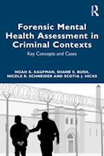 Forensic Mental Health Assessment in Criminal Contexts