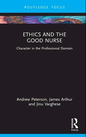 Ethics and the Good Nurse