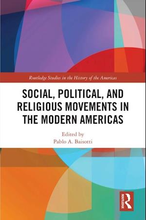 Social, Political, and Religious Movements in the Modern Americas