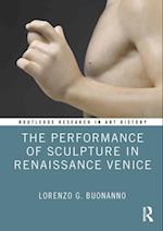 Performance of Sculpture in Renaissance Venice