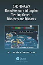 CRISPR-/Cas9 Based Genome Editing for Treating Genetic Disorders and Diseases