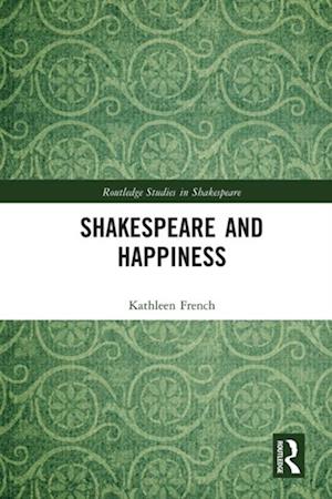 Shakespeare and Happiness