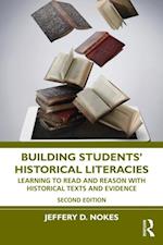 Building Students'' Historical Literacies