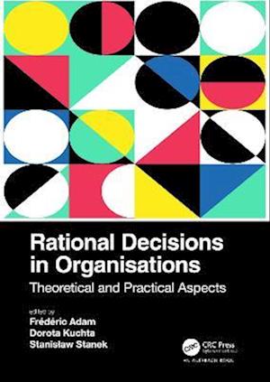 Rational Decisions in Organisations