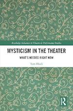 Mysticism in the Theater