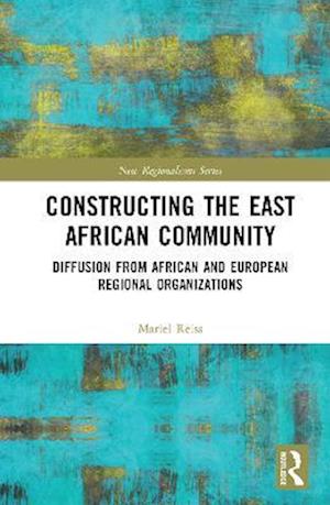 Constructing the East African Community